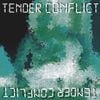Tender Conflict - Tender Conflict