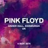 Pink Floyd - Live At Usher Hall, Edinburgh, UK, 4 November 1974