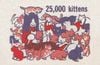 Hiroshi Mizuno - 25,000 kittens