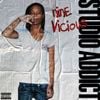 Nine Vicious - STUDIO ADDICT