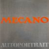 Mecano - Autoportrait