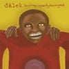 dälek - From Filthy Tongue of Gods and Griots