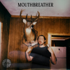 smellingsalts - Mouthbreather