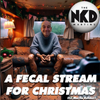 The NKD Martins - A Fecal Stream For Christmas