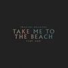 Imagine Dragons - Take Me to the Beach
