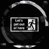BLXCO - LET'S GET OUT OF HERE