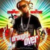 Lil Wayne - The Drought Is Over 4: Return To The Carter 3 Sessions