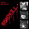 Capital Punishment - Roadkill [Reissue]