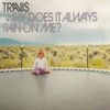 Travis - Why Does It Always Rain on Me?