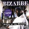 Bizarre - Attack of the Weirdos
