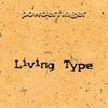 Powderfinger - Living Type