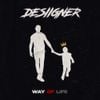 Desiigner - Way of Life