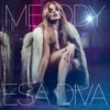 Melody - Esa Diva (Benidorm Fest Edit)