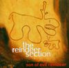 The Reindeer Section - Son of Evil Reindeer