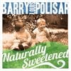 Barry Louis Polisar - Naturally Sweetened