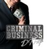 DTrap - Criminal Business