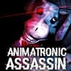 ANIMATRONIC ASSASSIN