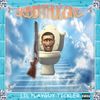 Lil Playguy Tickler - Skibidi Thugging​.​.​.