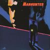 Manhunter Original Motion Picture Music