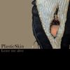 PlasticSkin - Leave Me Alive