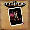 The Stylistics - Rockin' Roll Baby