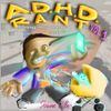 Adamn Killa - A.D.H.D Rant Vol. 1