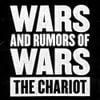 Wars and Rumors of Wars