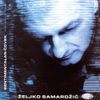 Željko Samardžić - Sentimentalan čovek
