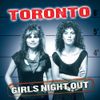 Toronto - Girls Night Out