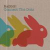 Rabbit! - Connect The Dots