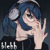 Blehh - blehh