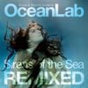 OceanLab - Sirens of the Sea Remixed