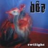 b&ocirc;a - Twilight