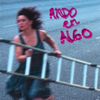 Abelocaín - Ando en Algo