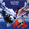 Focus - Mother Focus