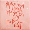 Stereophonics - Make &lsquo;em Laugh, Make &lsquo;em Cry, Make &lsquo;em Wait