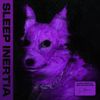 Sleep Inertia (Deluxe)