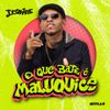 J. Eskine - O Que Bate &Eacute; Maluquice