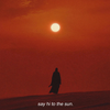 Luca Maxim - Say hi to the sun