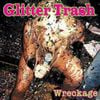 Glitter Trash - Wreckage