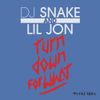 DJ Snake & Lil Jon - Turn Down For What
