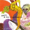 Danny And The Nightmares - Freak Brain