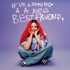 Anne-Marie - If You're Looking For A New Best Friend