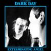 Dark Day - Exterminating Angel