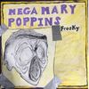 Mega Mary Poppins - Freaky