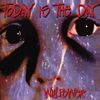 Today Is the Day - Willpower