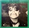 GG Allin - Freaks, Faggots, Drunks & Junkies