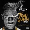 Fetty Wap - Trap Queen (Remix)