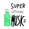 SUPER GATORADE MUSIC - SUPER GATORADE MUSIC 2