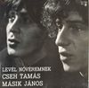Cseh Tam&aacute;s &eacute;s M&aacute;sik J&aacute;nos - Lev&eacute;l Nőv&eacute;remnek